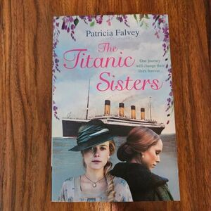 3 For $25 The Titanic Sisters by Patricia Falvey